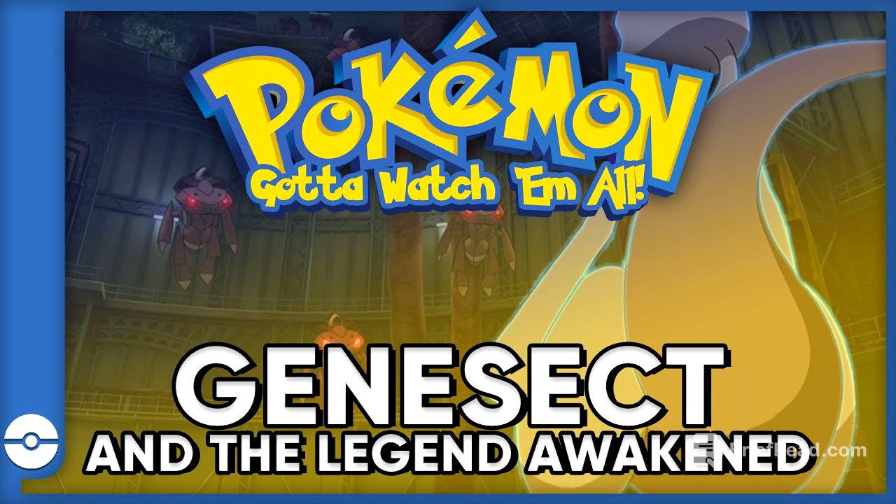 Pokemon: Gotta Watch 'Em All! | Pokemon Genesect and the Legend Awakened | Pokemon Movie Podcast
