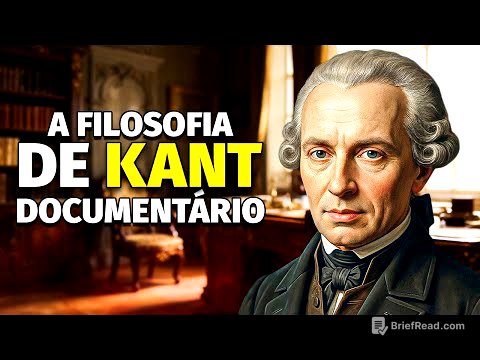 A Filosofia Completa de Kant: Fundamentos da Liberdade e da Responsabilidade – Documentário Completo