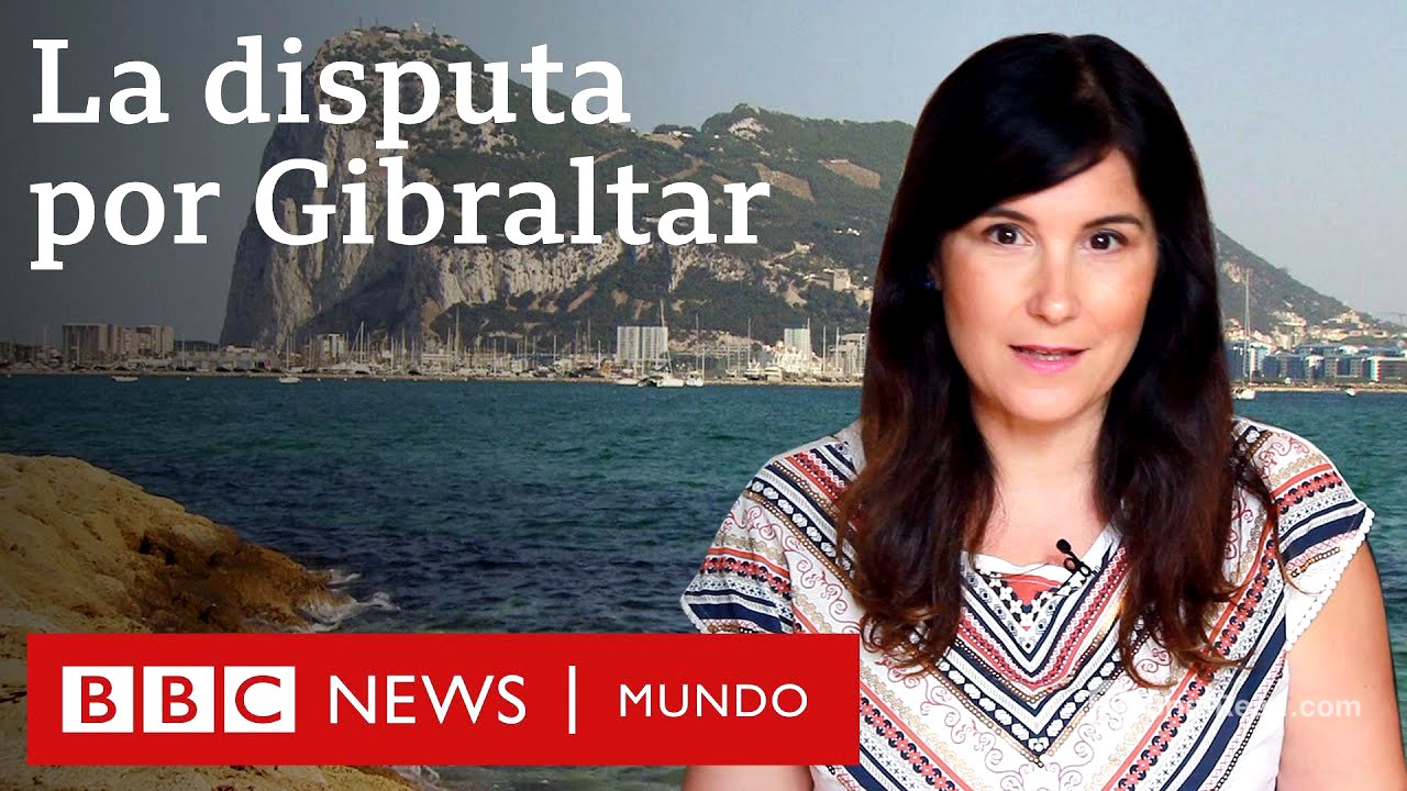 Cómo acabó Gibraltar siendo británico | BBC Mundo