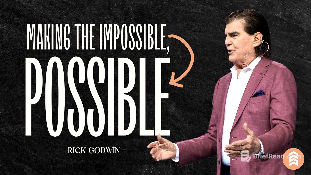 Making Your Impossible Possible | Rick Godwin | Summit Church