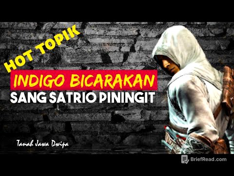 SATRIO PININGIT MENURUT INDIGO I RATUADIL | BOCAH ANGON | BUDAK JANGGUTAN