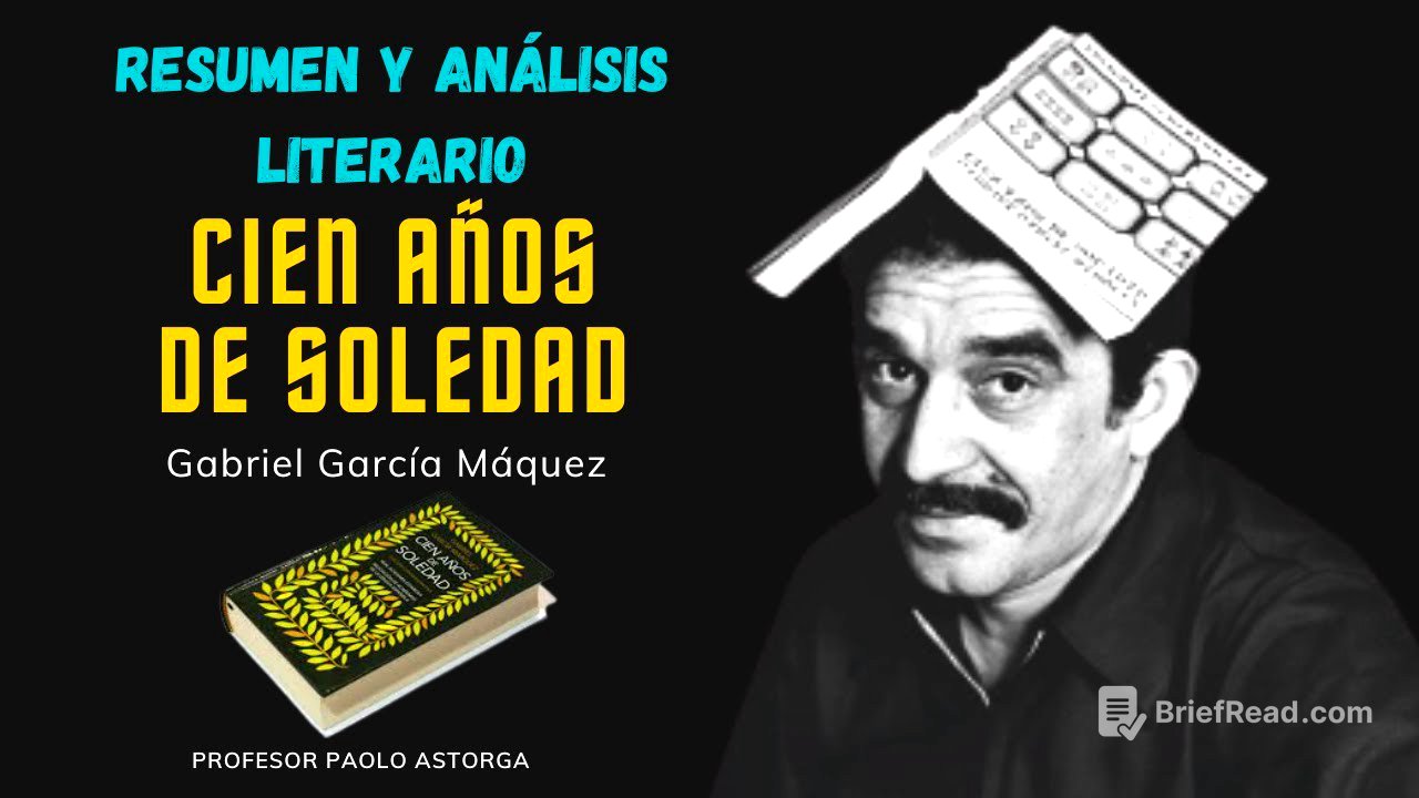 CIEN AÑOS DE SOLEDAD | EL MEJOR RESUMEN Y ANÁLISIS LITERARIO