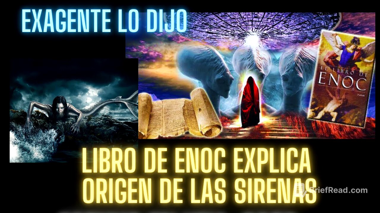 EXAGENTE HABLA DE LAS SIRENAS Y LIBRO DE ENOC EXPLICA SU ORIGEN