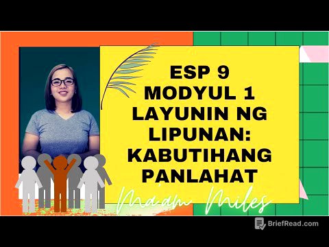 ESP 9 MODYUL 1: LAYUNIN NG LIPUNAN: KABUTIHANG PANLAHAT