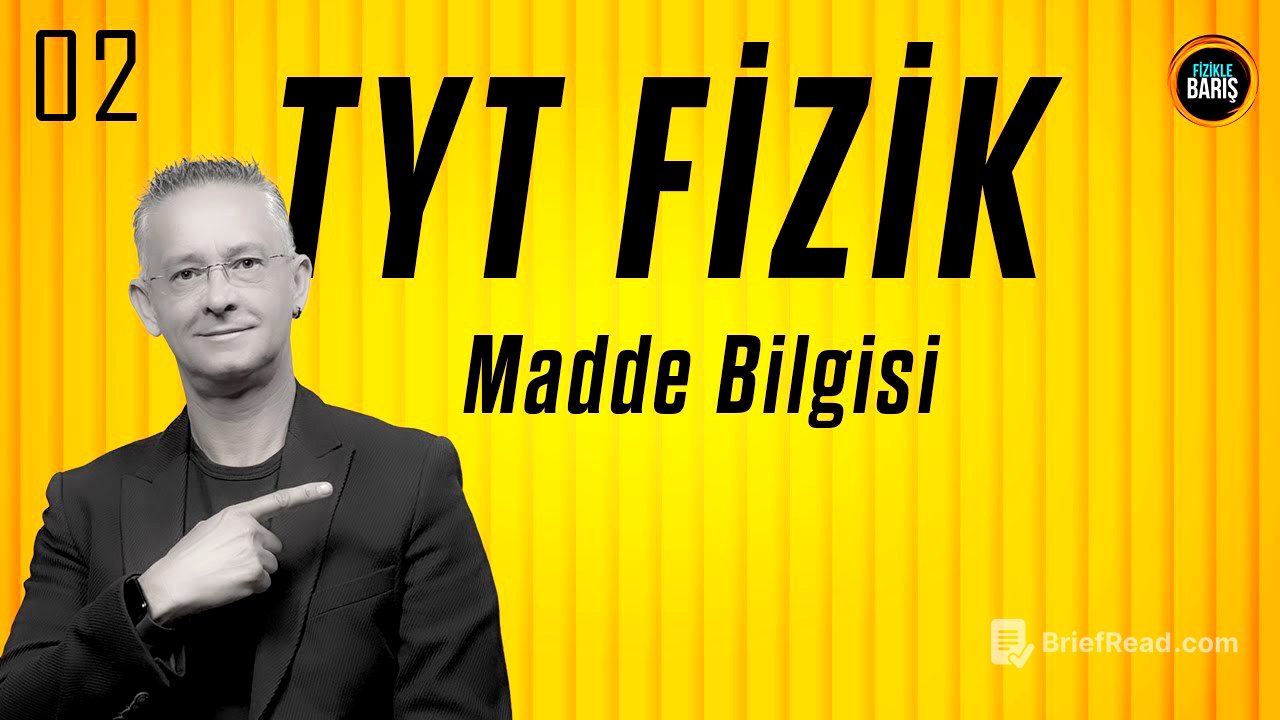 MADDE BİLGİSİ KONU ANLATIMI VE SORU ÇÖZÜMÜ| TYT FİZİK KONU ANLATIMI