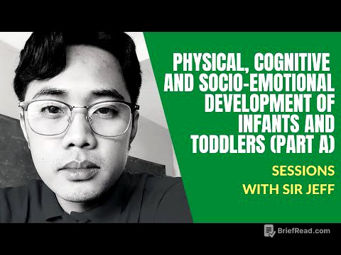 TEACH EDUC 101: Physical Development of Infants and Toddlers (PART A)