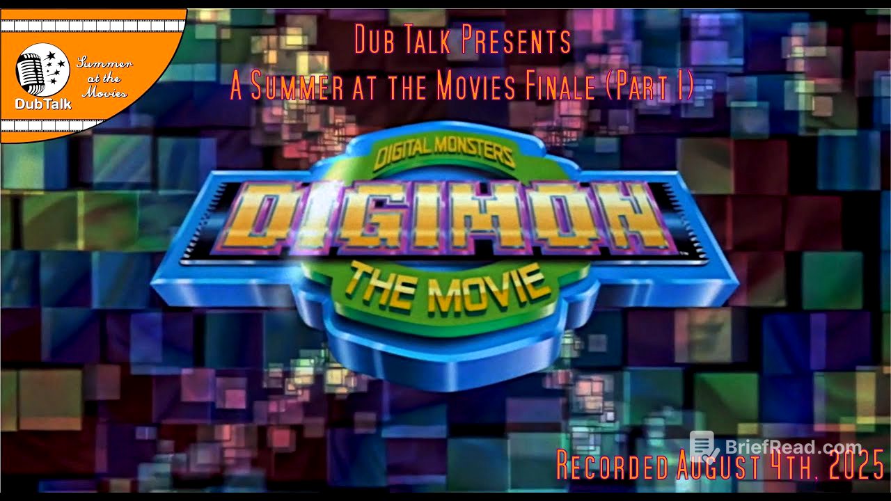 Dub Talk Presents: Summer at the Movies S9 Finale (Part 1) - Digimon the Movie