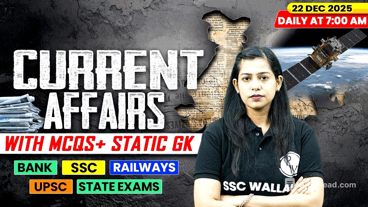 Current Affairs Today | 22 December Current Affairs 2025 | Daily Current Affairs | By Krati Mam