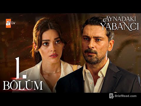 Aynadaki Yabancı 1. Bölüm @atvturkiye