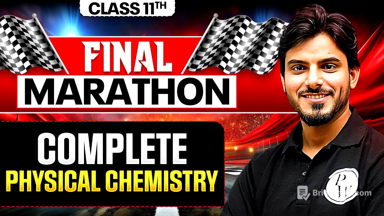 Complete Class 11th PHYSICAL CHEMISTRY in One Shot ! 🔥 ALL Chapters Covered! FINAL EXAM MARATHON ⚡
