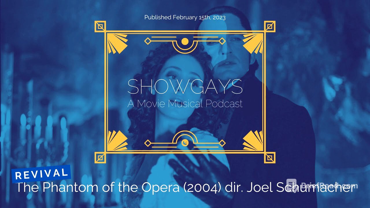 REVIVAL! The Phantom of the Opera (2004) dir. Joel Schumacher | Showgays