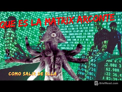 QUE ES LA MATRIX ARCONTE