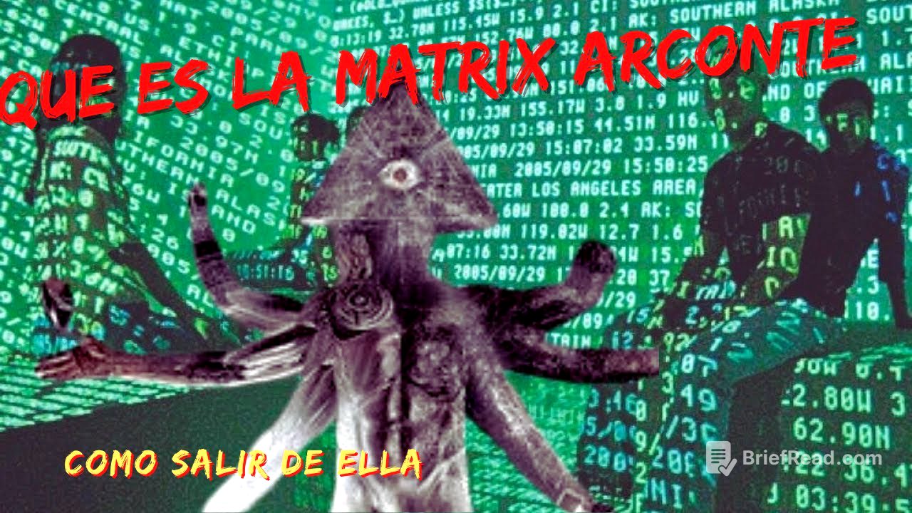 QUE ES LA MATRIX ARCONTE
