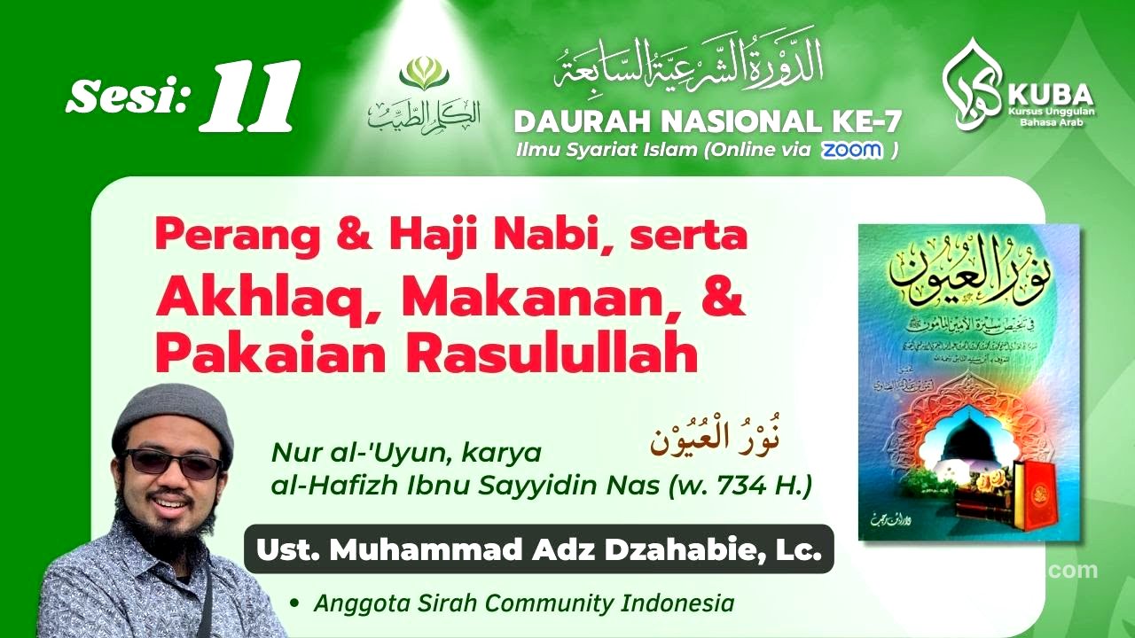 Sesi 11 : Perang & Haji Nabi, Akhlaq Nabi, Makanan & Pakaian Nabi