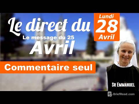 Message du 25 Avril de la vierge Marie, commentaire de Soeur Emmanuel de Medjugorje