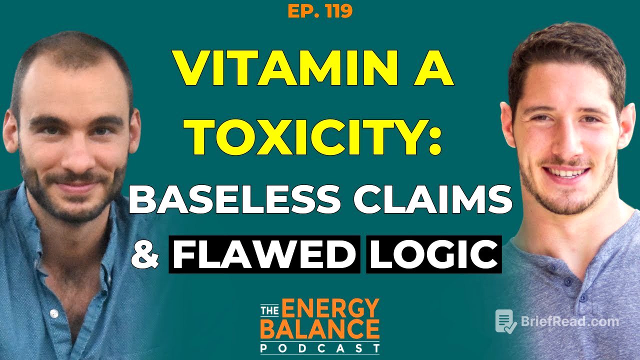 Ep. 119: Vitamin A Toxicity: Examining the Evidence for Vitamin A Deficiency