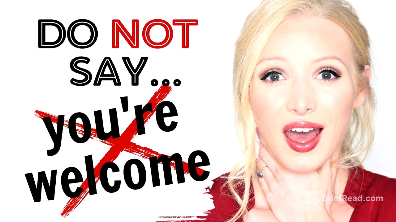 DO NOT say "you're welcome"! Respond to "thank you" PROPERLY!