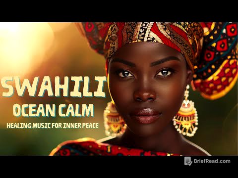 Swahili Ocean Calm 🌊 | Tribal Healing Music | Deep Relaxation & Nature Sounds