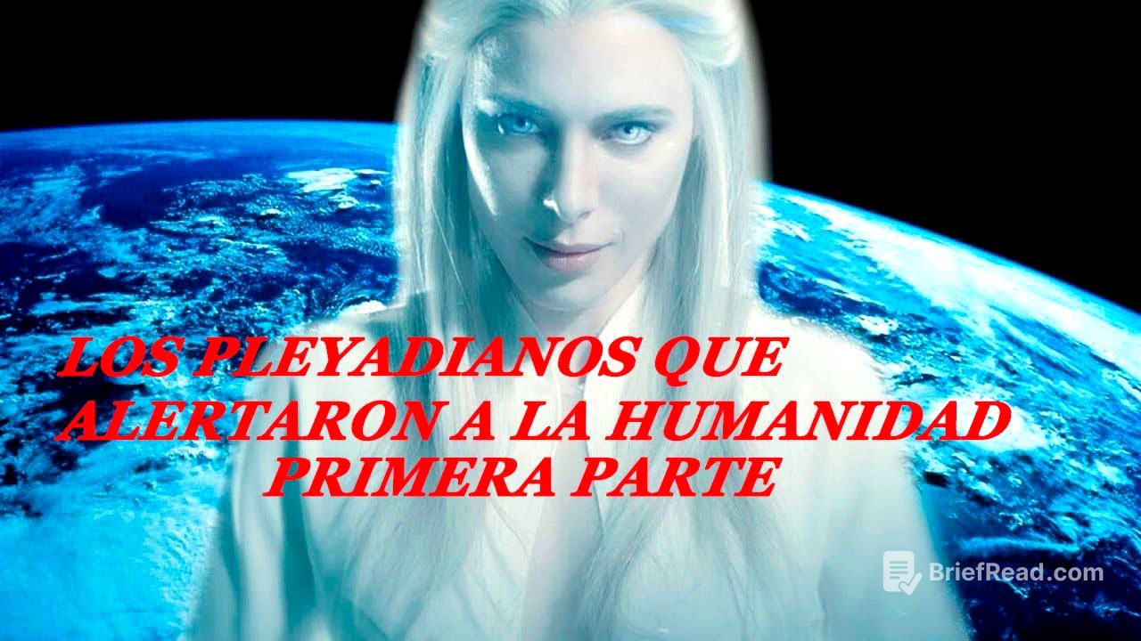 🔴Los PLEYADIANOS que AVISARON sobre el CONTROL ARCONTE EN EL PLANETA