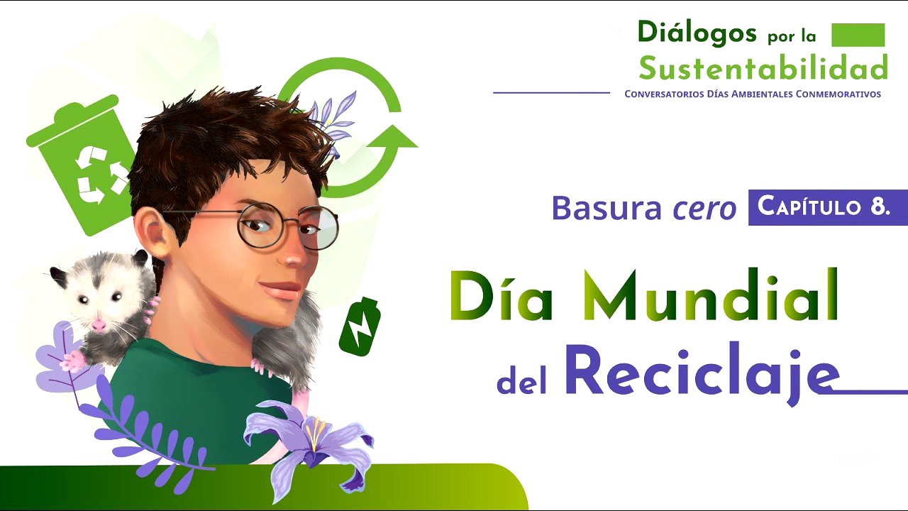 ♻️ ¿Es posible vivir sin generar basura? | Día Mundial del Reciclaje