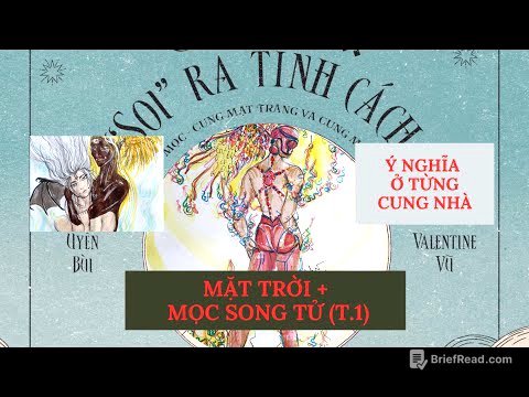 MẶT TRỜI VỚI MỌC SONG TỬ| T.1: TỔNG QUAN Ý NGHĨA Ở TỪNG CUNG NHÀ