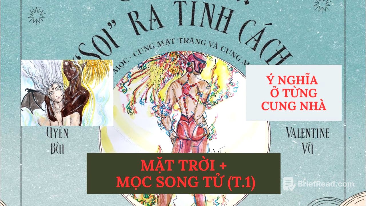 MẶT TRỜI VỚI MỌC SONG TỬ| T.1: TỔNG QUAN Ý NGHĨA Ở TỪNG CUNG NHÀ