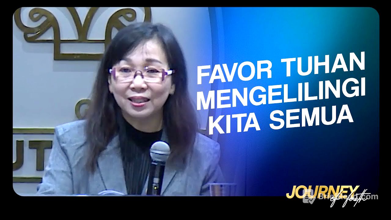 FAVOR TUHAN MENGELILINGI KITA SEMUA - Ps. Ruth Julia