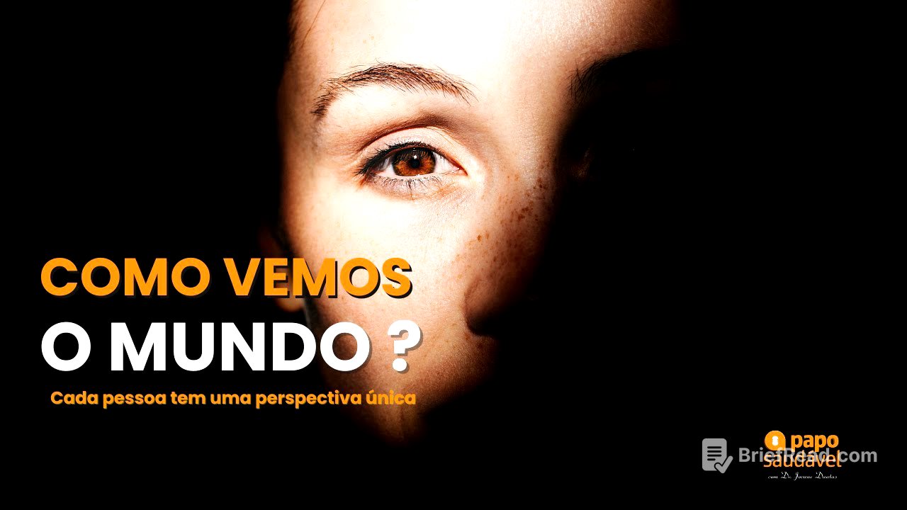 OS OLHOS COM QUE VEMOS O MUNDO
