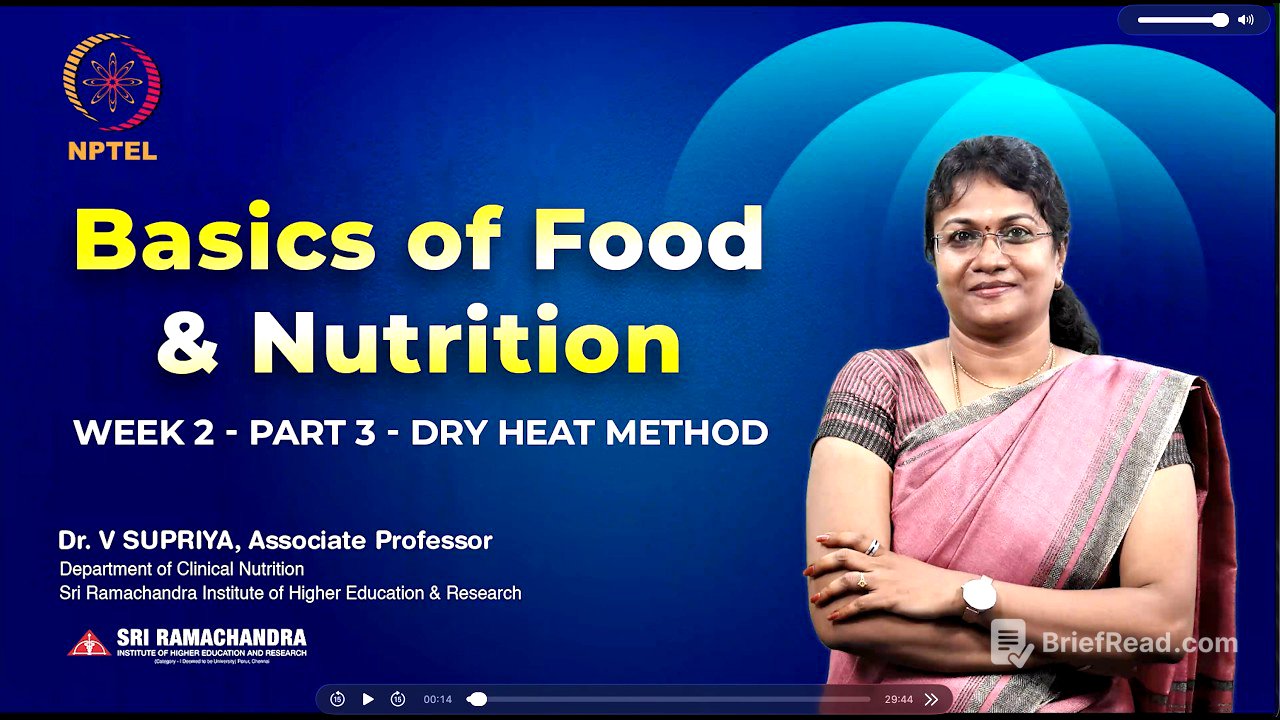 Dry heat methods of cooking | Basics of Food and Nutrition - Week 2 - Part 3