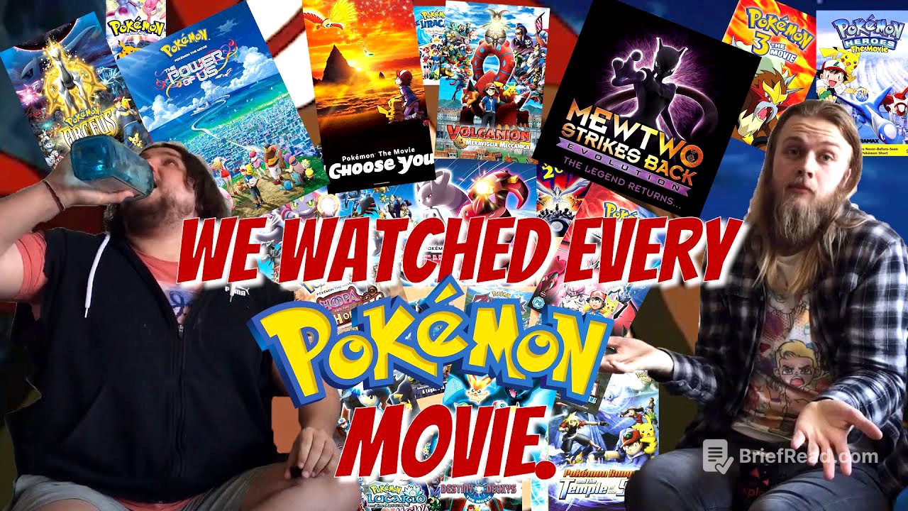 We watched EVERY SINGLE Pokémon movie because we hate ourselves I guess