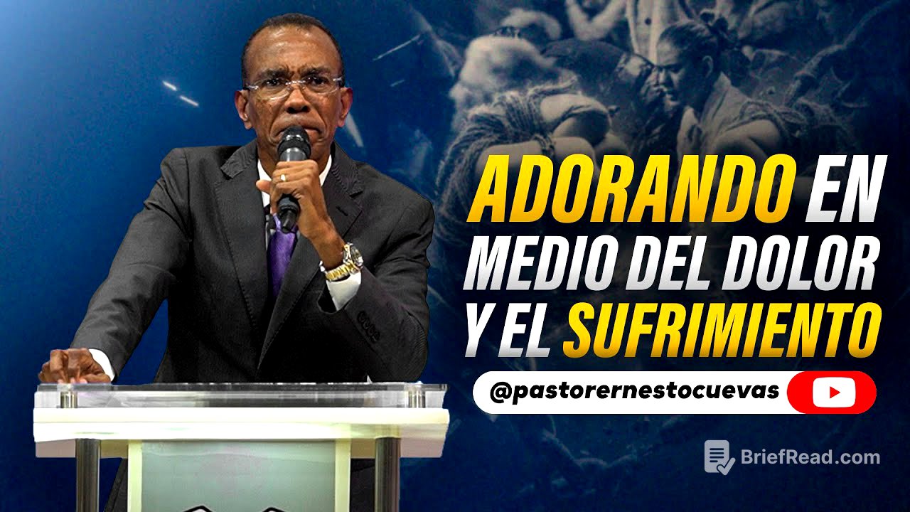 ADORANDO EN MEDIO DEL DOLOR Y EL SUFRIMIENTO | PASTOR ERNESTO CUEVAS
