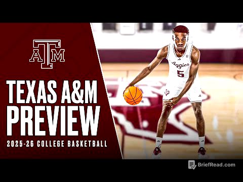 Texas A&M Basketball 2025-26 Preview | Bucky Ball is HERE... Elite Offensive Team?