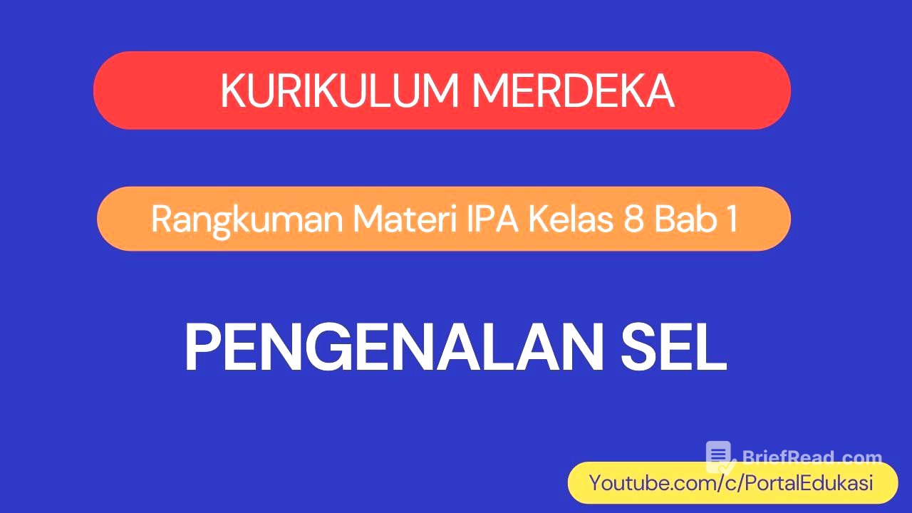 Kurikulum Merdeka Rangkuman IPA Kelas 8 Bab 1: Pengenalan Sel