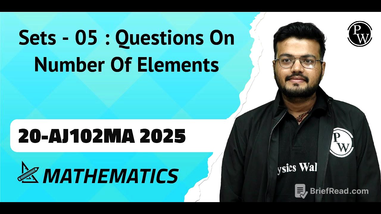 Sets - 05 : Questions On Number Of Elements