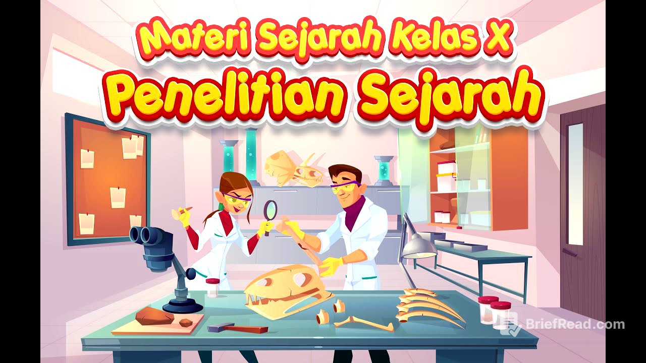 Materi Sejarah - Penelitian Sejarah - Kurikulum Merdeka Kelas X SMA