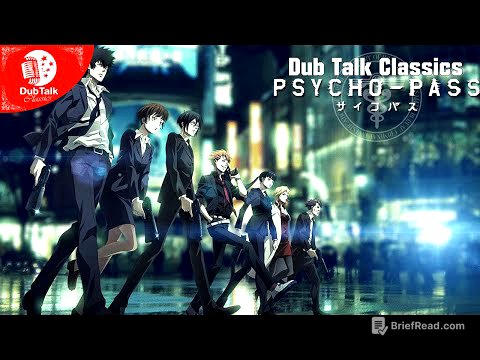 DT Classics 030: Psycho Pass (Season 1)