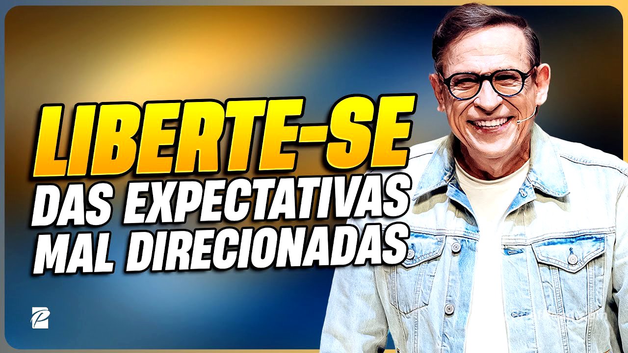 Liberte-se das Expectativas Mal Direcionadas // Abe Huber