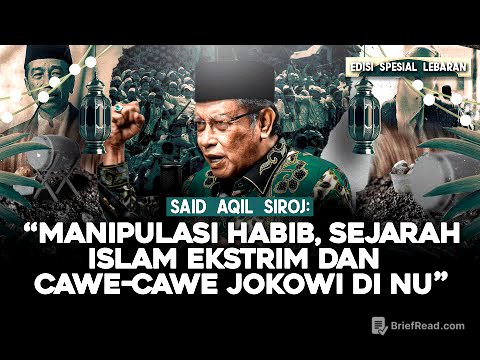 SAID AQIL SIROJ: "MANIPULASI HABIB, SEJARAH ISLAM EKSTRIM DAN CAWE-CAWE JOKOWI DI NU"