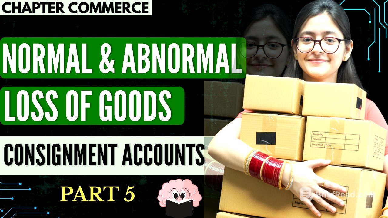 Treatment Of Normal & Abnormal Loss Of Goods | Part 5 | Consignment Accounts | Financial Accounting