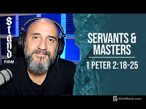 Sermon Followup: Servants & Masters (1 Peter 2:18-25)