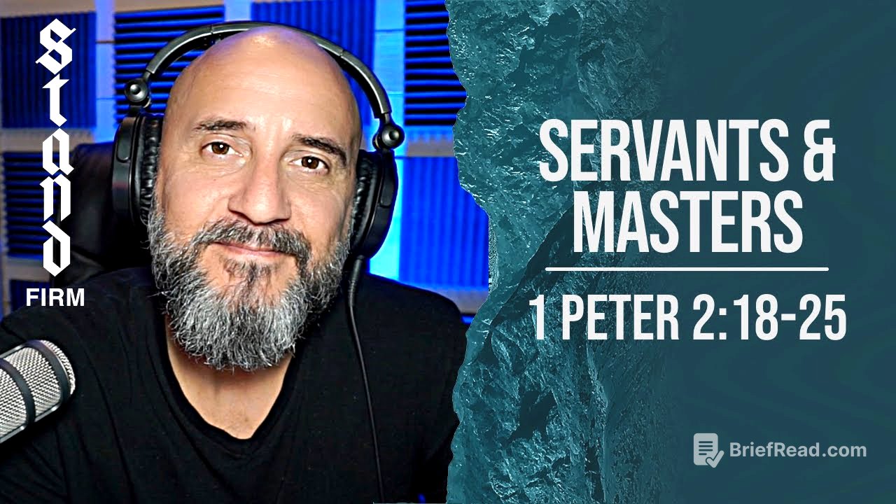 Sermon Followup: Servants & Masters (1 Peter 2:18-25)