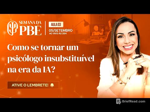 AULA 03 - Como se tornar um psicólogo insubstituível na era da IA?