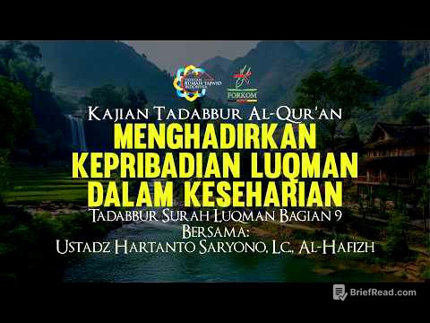 Menghadirkan Kepribadian Luqman dalam Keseharian - [Tadabbur Surah Luqman Bagian 9]