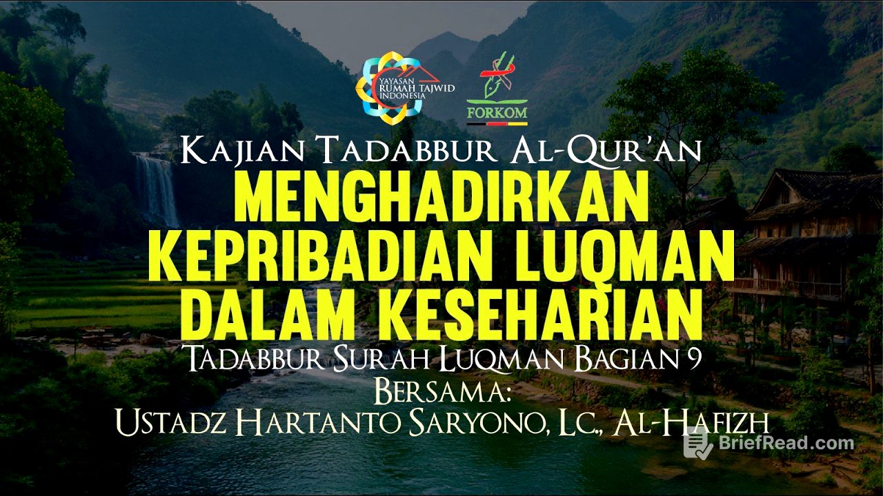 Menghadirkan Kepribadian Luqman dalam Keseharian - [Tadabbur Surah Luqman Bagian 9]