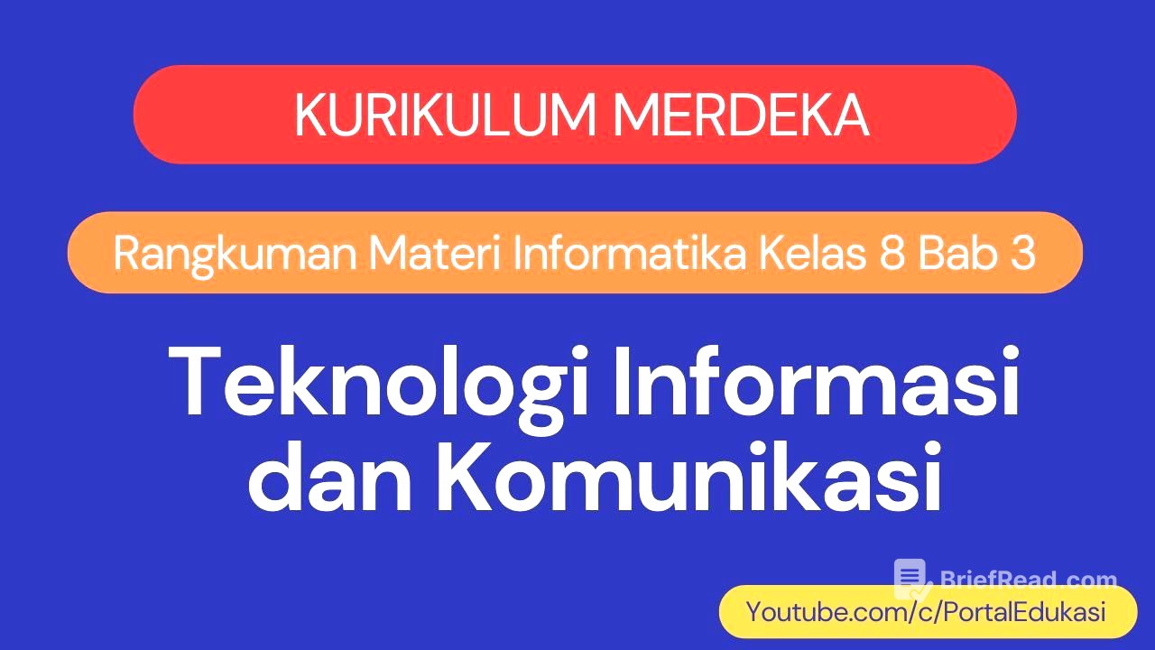 Kurikulum Merdeka Informatika Kelas 8 Bab 3: Teknologi Informasi dan Komunikasi
