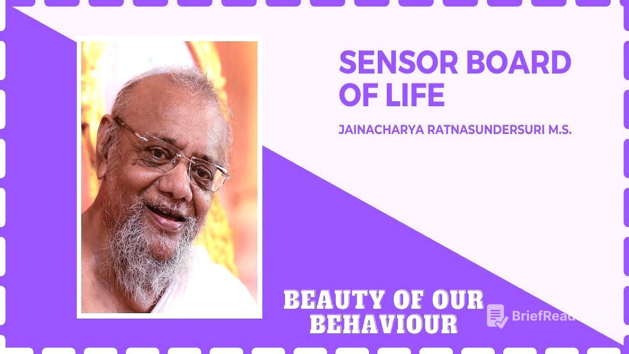 Revisiting Sensor Board of Life - Part 1 by Jainacharya Ratnasundersurishwarji Maharaj Saheb