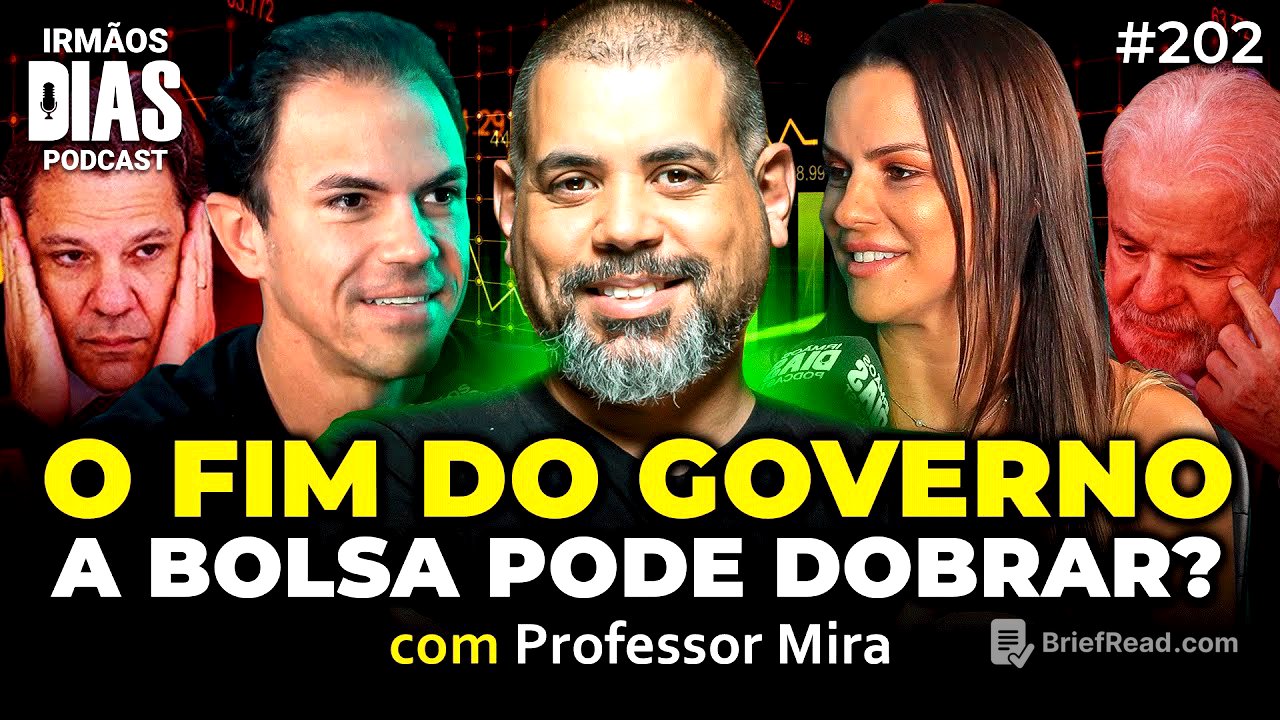 Estamos PRÓXIMOS da MAIOR ALTA da BOLSA? (PROFESSOR MIRA) - Irmãos Dias Podcast #202