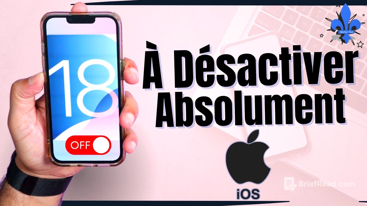 iOS 18 : Ces Réglages à Désactiver IMMÉDIATEMENT !