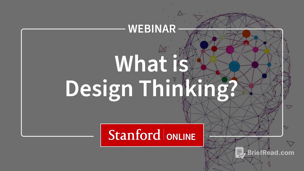 Stanford Webinar - Design Thinking: What is it and why should I care?