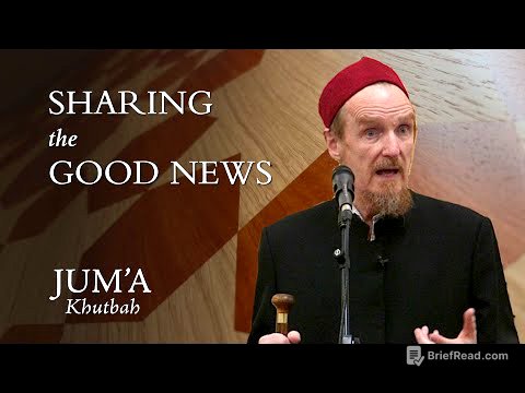 Sharing the Good News – Abdal Hakim Murad: Friday Sermon